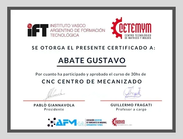 Certificado del curso CNC Centro de Mecanizado realizado por Gustavo Abate